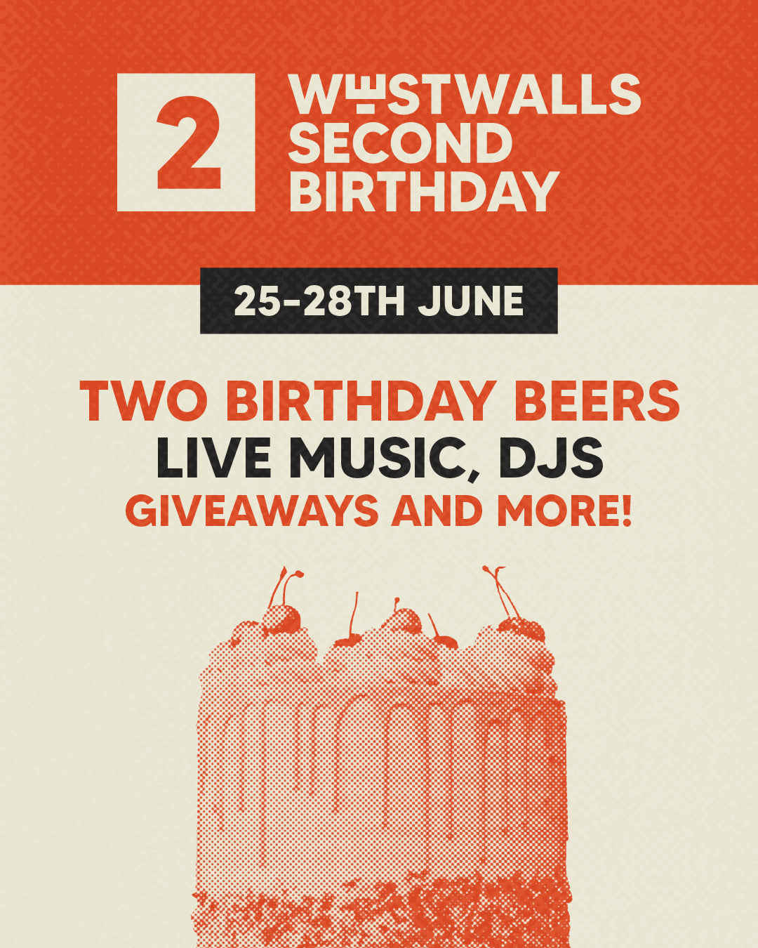 West Walls Second Birthday Weekend